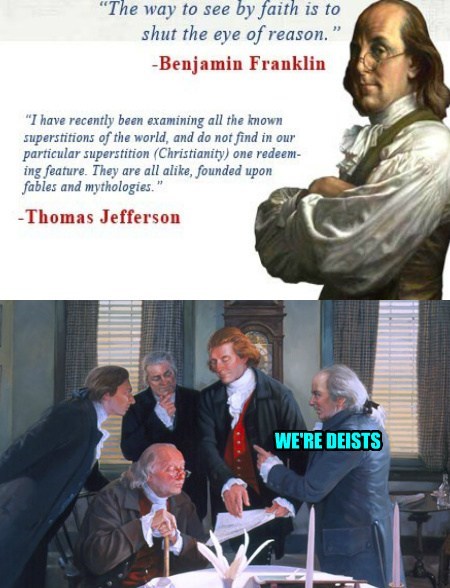 Thomas Jefferson, Benjamin Franklin, Founding Fathers were atheists, positivists, rationalists.