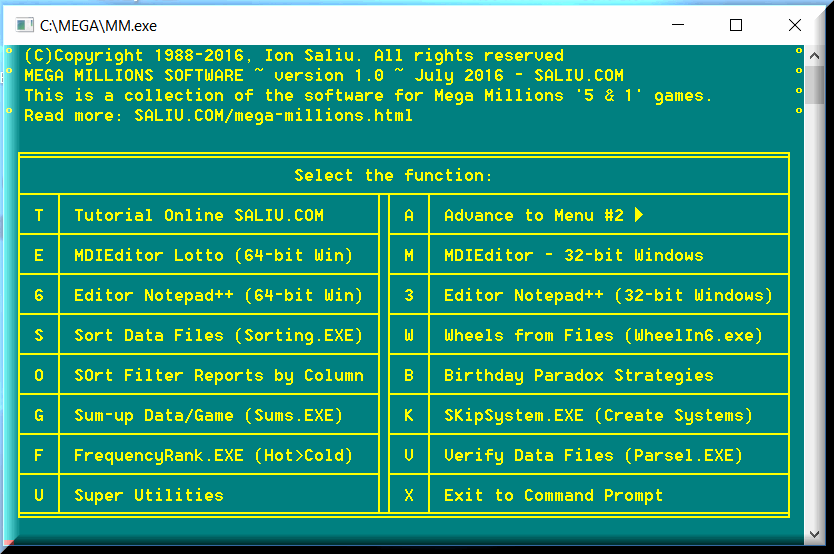 There is a new Mega Millions software package that works wonders at command prompt.