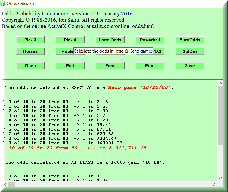 The best Keno odds, probabilities calculator is free to download and run on your computer.